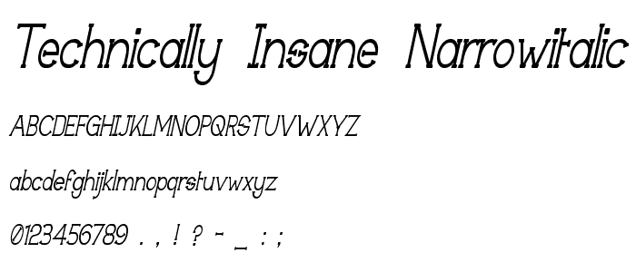 Technically Insane NarrowItalic font